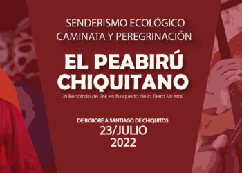 El Peabirú Chiquitano 2022