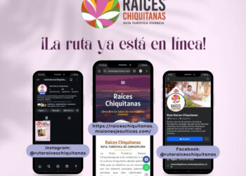 Raíces Chiquitanas se conecta con el mundo digital para impulsar el turismo local
