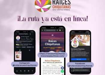La Ruta Raíces Chiquitanas ya está en línea