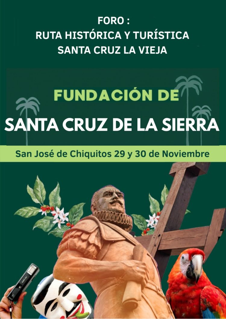Foro de la Ruta Histórica y Turística Fundación de Santa Cruz la Vieja