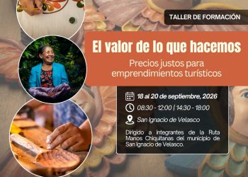 La Ruta Turística Manos Chiquitanas aprenderá a poner precio al valor de sus experiencias