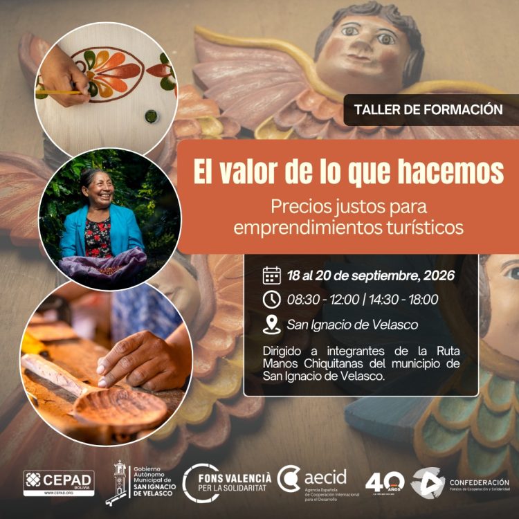 La Ruta Turística Manos Chiquitanas aprenderá a poner precio al valor de sus experiencias